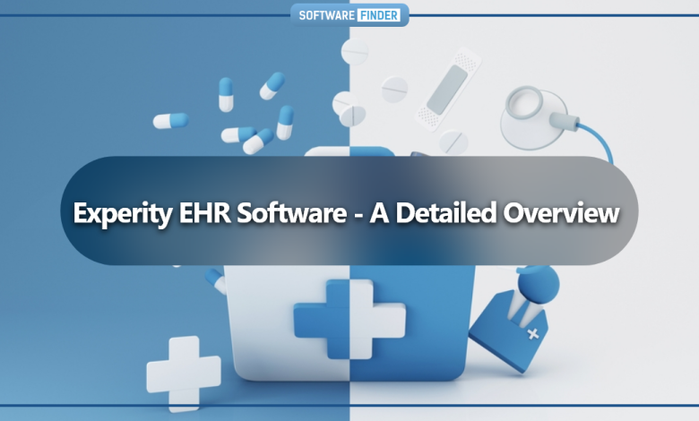 Experity EHR Software - A Detailed Overview