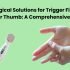 Non-Surgical Trigger Finger Solutions